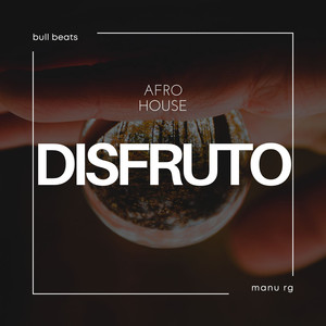 Disfruto (Afro House)