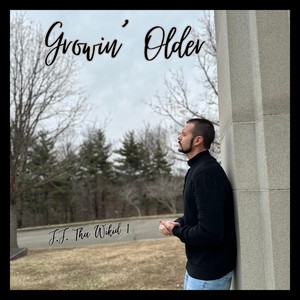 Growin' Older (Explicit)