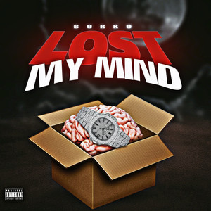 Lost My Mind (Explicit)