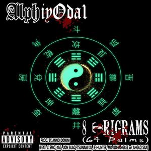 8 Trigrams (64 Palms) (feat. J.Smo, Yag, Tsunami XL,  Jonblaq, B-Hunter, Mr. BoJanglez & Anglo Sax) [Explicit]