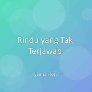 Rindu yang Tak Terjawab