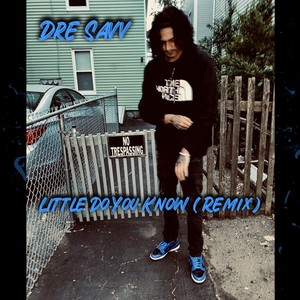 Little Do You Know (Remix) [Explicit]