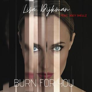 Burn for You (feat. Joey Shellz)