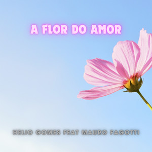 A Flor do Amor