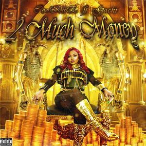 Too Much Money (feat. Gachi) [Explicit]