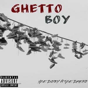 GHETTO BOY (Explicit)