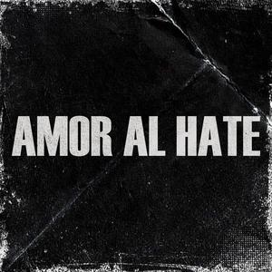Amor Al Hate (feat. Exland, Rom Kintana & Jbrt)