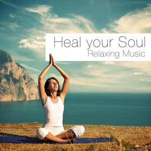 Heal your Soul: Bio Energy Healing, Therapeutic Touch and Relaxing Music