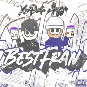 Best Fran (feat. Jace) (Explicit)