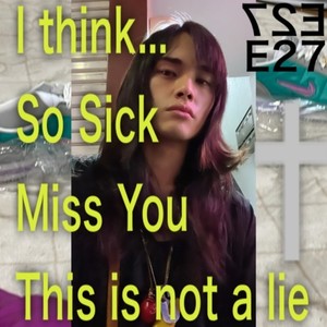 So Sick Miss U Forever