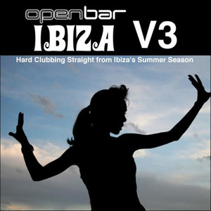 Open Bar: Ibiza Volume 3