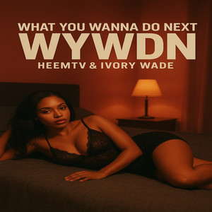 WYWDN (Explicit)