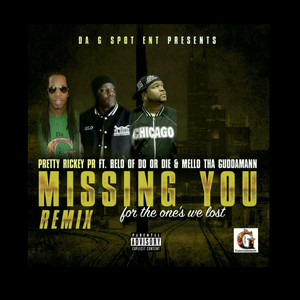 Missing You[feat. Belo Zero & Mello tha Guddamann] (Remix|Explicit)