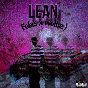 LEAN (feat. Młody Folas & Wollie) [Explicit]