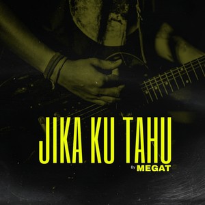 Jika ku tahu