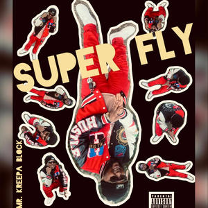 Super Fly (Explicit)