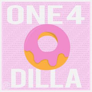 One 4 Dilla