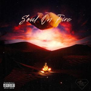 $oul On Fire (Explicit)