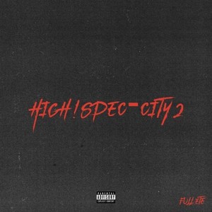 High!Spec-City2 (Explicit)