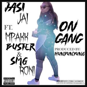 On Gang (feat. MPAKK BUSTER & SMG RONI) (Explicit)