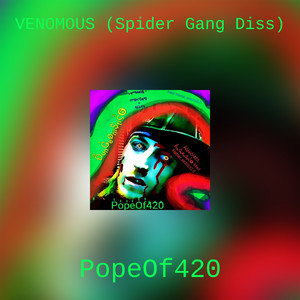 VENOMOUS (Spider Gang Diss) [Explicit]