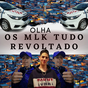 Olha os mlk tudo revoltado (Explicit)