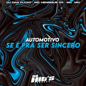 Automotivo Se è Pra Ser Sincero (Explicit)