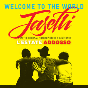 Welcome To The World (From "L'Estate Addosso" Soundtrack)