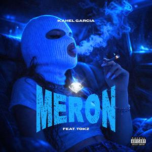 Meron (feat. Tokz) (Explicit)
