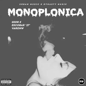 MONOPLONICA (feat. escobar 27 & varonw)