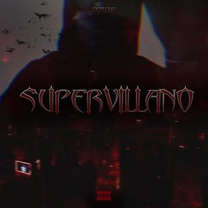 Supervillano (Explicit)