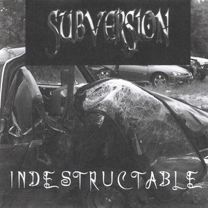 INDESTRUCTABLE
