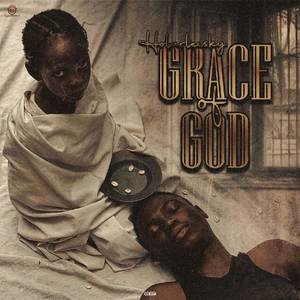 GRACE OF GOD (Explicit)