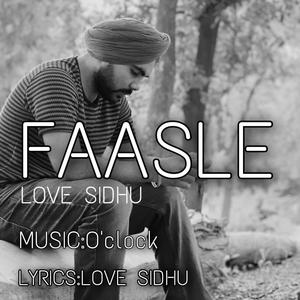 Faasle || Love Sidhu || O'Clock music (Explicit)