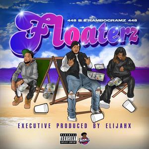 Floaterz (Explicit)