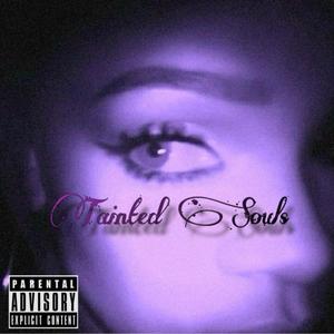 Tainted Souls (Explicit)