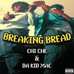 Breakin Bread (Explicit)