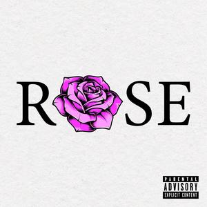 Rose (Explicit)