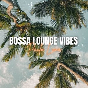 Bossa Lounge Vibes