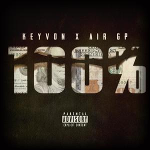 100 Percent (feat. Air GP) [Explicit]