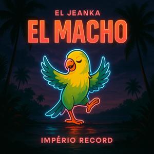 el macho (feat. imperio record)