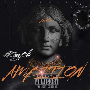 Ambition (Explicit)