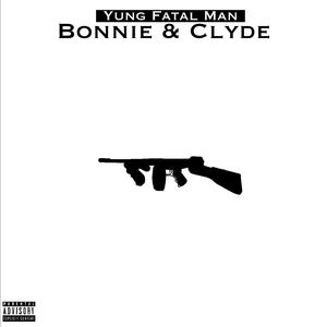 Bonnie & Clyde (Explicit)