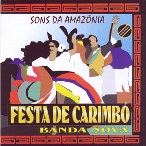 Sons da Amazônia: Festa De Carimbó