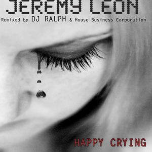 Happy Crying (House Business Corporation Remix)