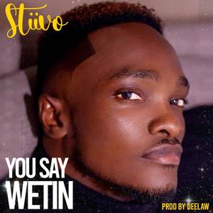 You Say Wetin
