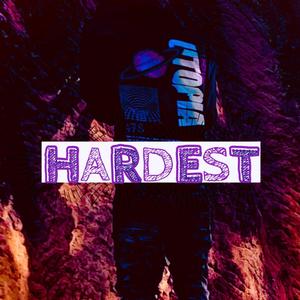 Hardest (Explicit)