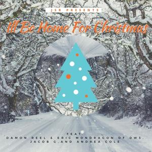 I'll Be Home For Christmas(feat. Damon Reel, Eric Mondragon & Andrea Cole)