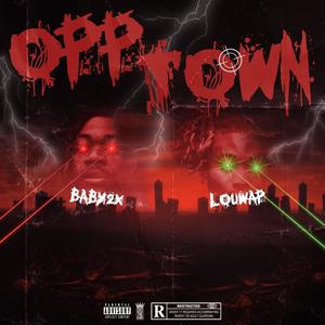Opp Town (feat. Louwap) [Explicit]