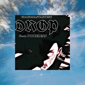 Grandmastaskunk - drop (Explicit)